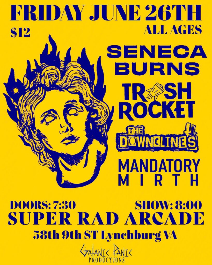 Seneca Burns • Trash Rocket • The Downclines • Mandatory MIRTH