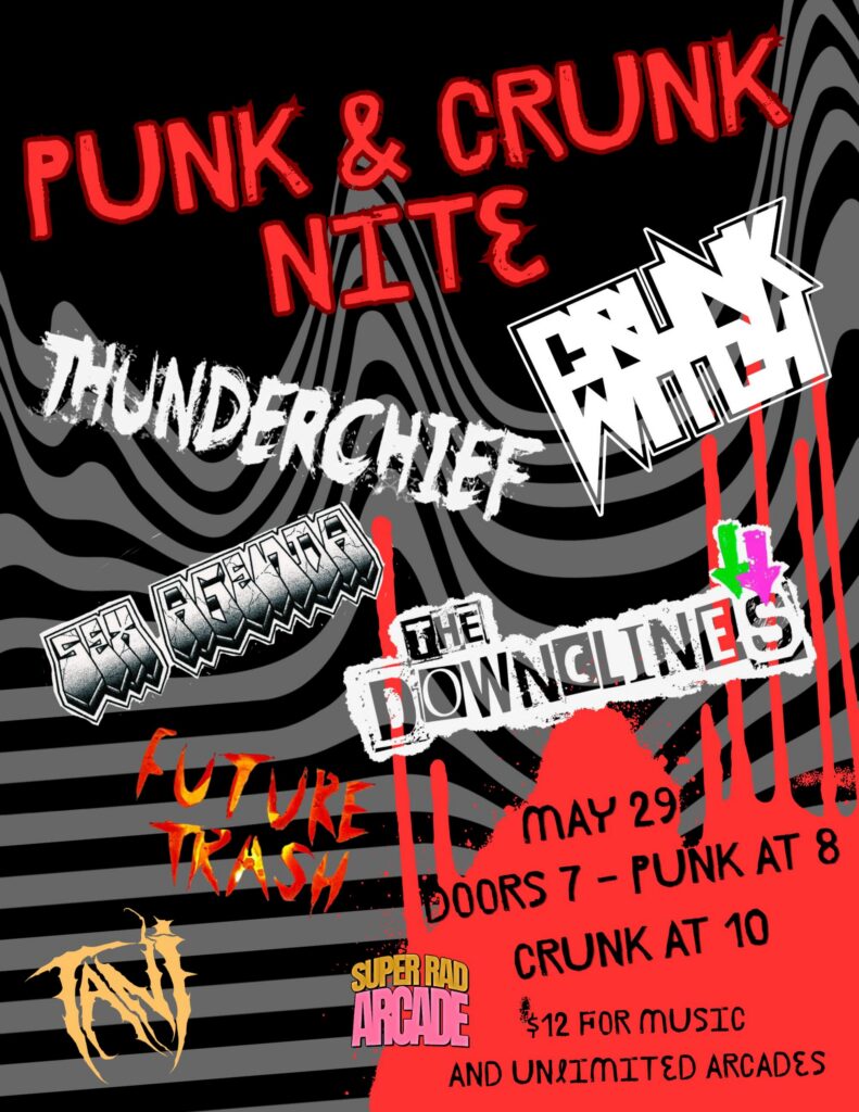 Punk & Crunk Nite: Thunderchief • Crunk Witch • Sex Agenda • The Downclines • Future Trash • Tani