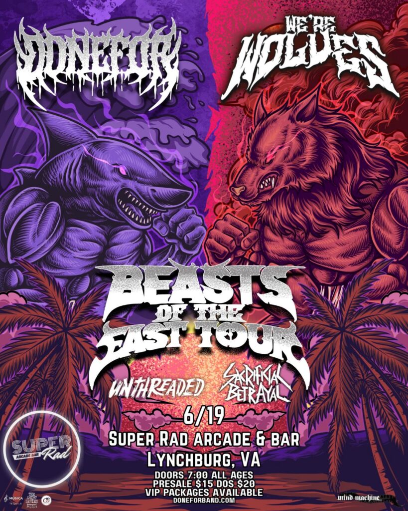 Beasts of the East Tour: DoneFor • We’re Wolves!